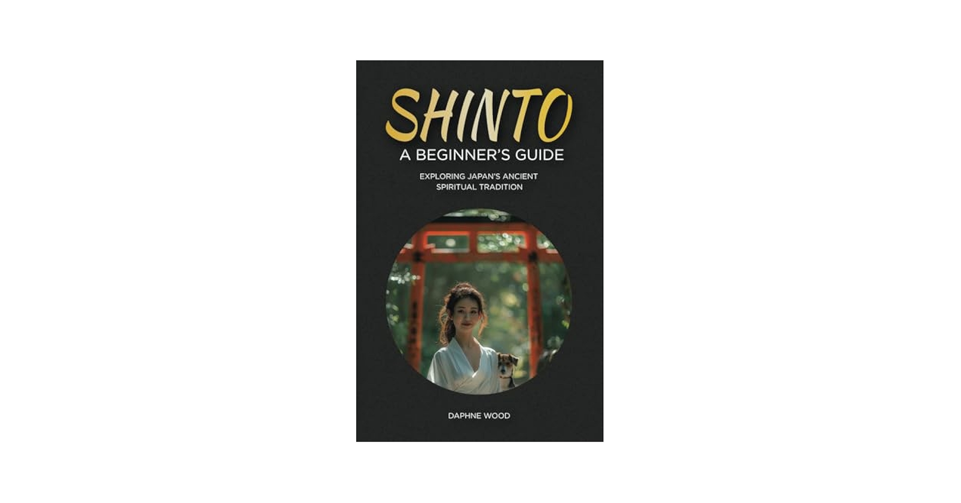 洋書 SHINTO BOOK Introduction to Shinto: The Way of the Kami (In English and